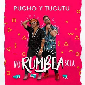 Disco No Rumbea Sola de Pucho y Túcutu