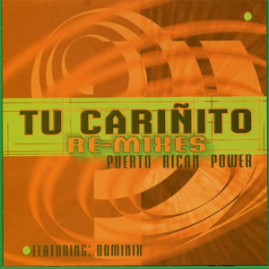 Disco Tu Cariñito (Remixes) de Puerto Rican Power