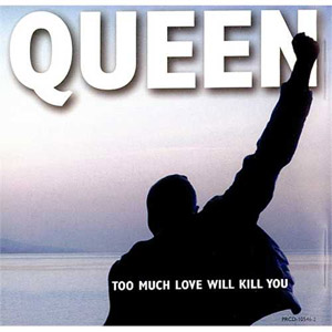 Disco Too Much Love Will Kill You de Queen