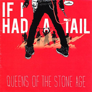 Disco If I Had A Tail de Queens of the Stone Age 