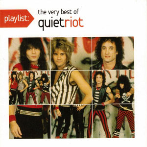 Disco Playlist: The Very Best Of Quiet Riot de Quiet Riot