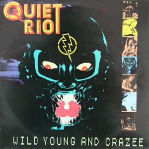 Disco Wild, Young And Crazee de Quiet Riot