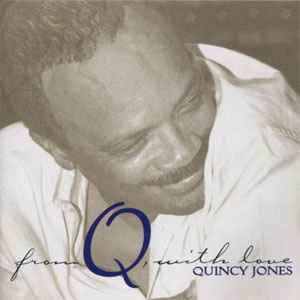 Disco From Q, With Love de Quincy Jones