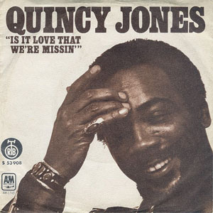 Disco Is It Love That We're Missin' de Quincy Jones