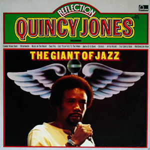 Disco Reflection - The Giant Of Jazz de Quincy Jones