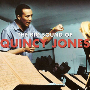 Disco The Big Sound Of Quincy Jones de Quincy Jones