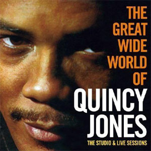 Disco he Great Wide World Of Quincy Jones The Studio & Live Sessions de Quincy Jones