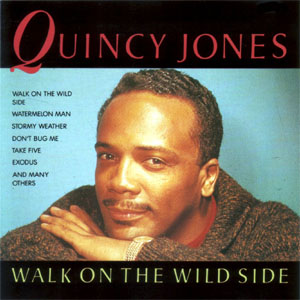 Disco Walk On The Wild Side de Quincy Jones