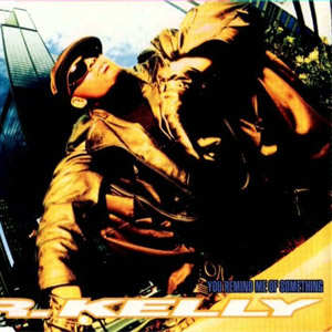 Disco You Remind Me Of Something (Single) de R. Kelly