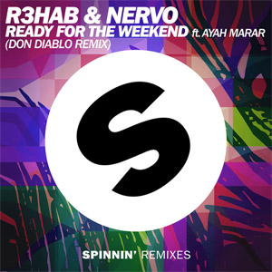 Disco Ready For The Weekend  (Don Diablo Remix) de R3hab