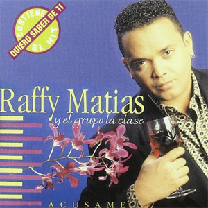 Disco Acúsame de Raffy Matías