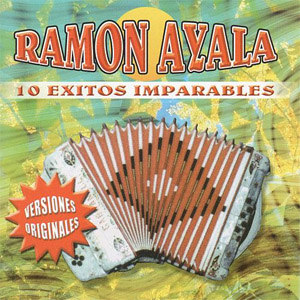 Disco 10 Éxitos Imparables de Ramón Ayala