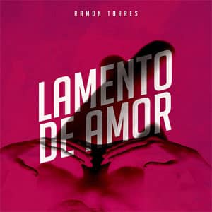 Disco Lamento De Amor de Ramón Torres
