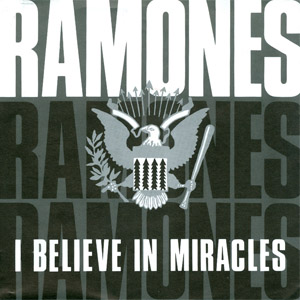 Disco I Believe In Miracles de Ramones