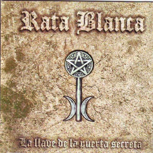 Disco La Llave De La Puerta Secreta de Rata Blanca