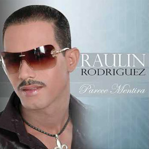 Disco Parece Mentira de Raulín Rodríguez