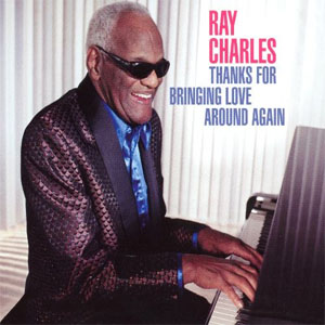 Disco Thanks For Bringing Love Around Again de Ray Charles