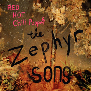 Disco The Zephyr Song de Red Hot Chili Peppers