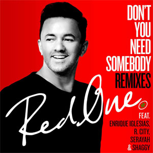 Disco Don't You Need Somebody (Remixes) de RedOne