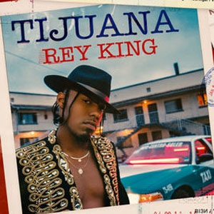 Disco Tijuana  de Rey King