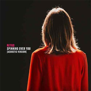 Disco Spinning Over You (Acoustic Version) de Reyko