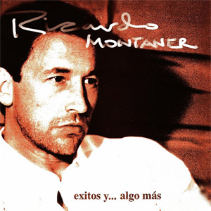 Disco Éxitos Y... Algo Más de Ricardo Montaner