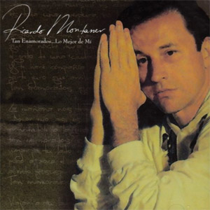 Disco Tan Enamorados... Lo Mejor De Mi de Ricardo Montaner