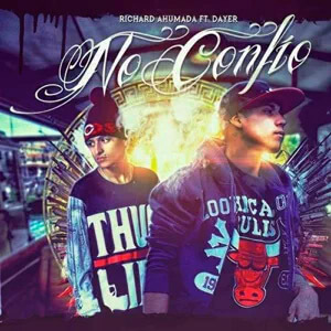 Disco No Confió de Richard Ahumada