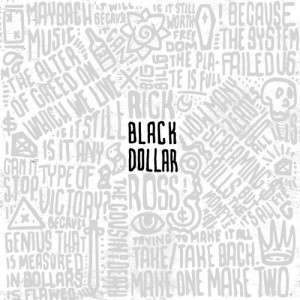 Disco Black Dollar de Rick Ross