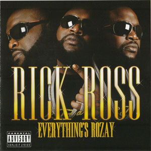 Disco Everything's Rozay de Rick Ross