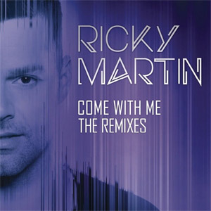 Disco Come With Me (The Remixes) de Ricky Martin