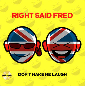 Disco Don't Make Me Laugh (Remixes) de Right Said Fred
