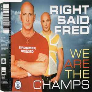 Disco We Are The Champs de Right Said Fred