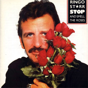 Disco Stop And Smell The Roses de Ringo Starr