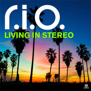Disco Living In Stereo de R.I.O.