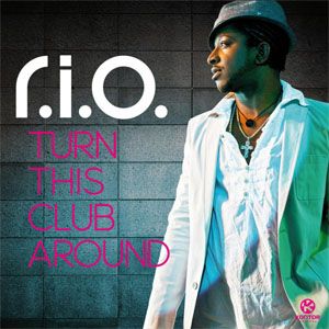 Disco Turn This Club Around  de R.I.O.
