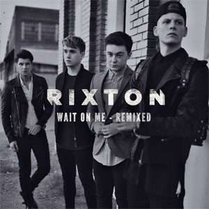 Disco Wait On Me (Remixed) de Rixton - Push Baby