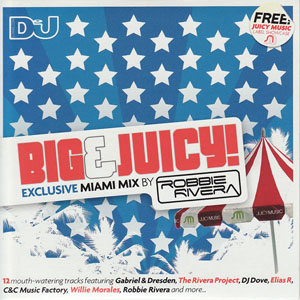 Disco Big & Juicy! Exclusive Miami Mix de Robbie Rivera