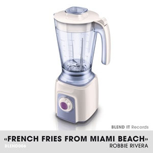 Disco French Fries from Miami Beach de Robbie Rivera