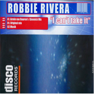 Disco I Can't Take It de Robbie Rivera