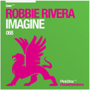 Disco Imagine de Robbie Rivera