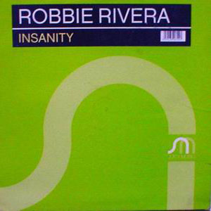 Disco Insanity de Robbie Rivera