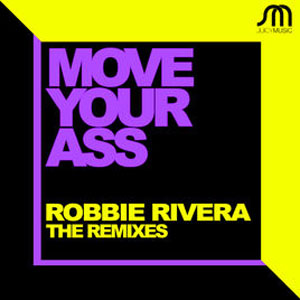 Disco Move Your Ass (The Remixes) de Robbie Rivera
