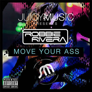 Disco Move Your Ass de Robbie Rivera