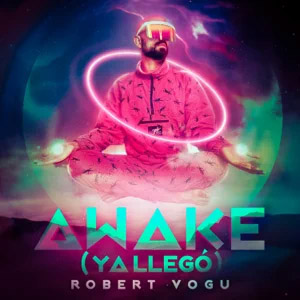 Disco Awake (Ya Llegó)  de Robert Vogu