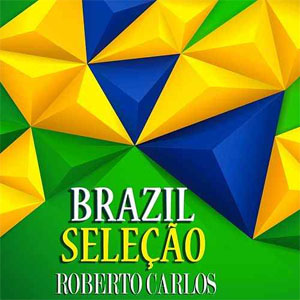 Disco Brasil Seleção (Sound do Brasil) de Roberto Carlos