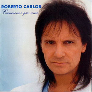 Disco Canciones Que Amo de Roberto Carlos