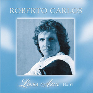 Disco Línea Azul, Vol. 6 de Roberto Carlos