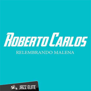Disco Relembrando Malena de Roberto Carlos