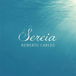 Disco Sereia de Roberto Carlos